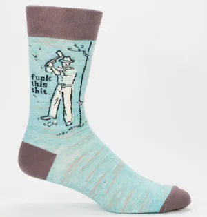 F*ck This Sh*t Socks (Men's)